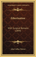 Etherization: With Surgical Remarks 1275821030 Book Cover