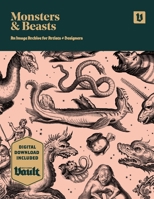 Monsters and Beasts: An Image Archive for Artists and Designers 1925968111 Book Cover