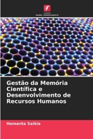 Gestão da Memória Científica e Desenvolvimento de Recursos Humanos 6207289358 Book Cover