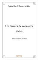 Les larmes de mon âme (French Edition) 2414343559 Book Cover