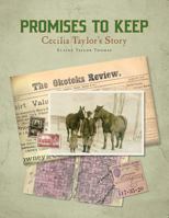 Promises to Keep: Cecilia Taylor's Story 1720323046 Book Cover