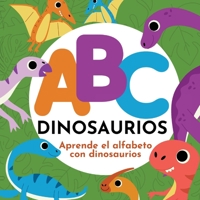 ABC Dinosaurios - Aprende el Alfabeto con Dinosaurios (Spanish Edition) B0CLZ2S28L Book Cover
