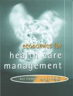 Economics for health care management 0132094614 Book Cover