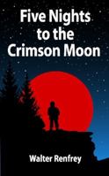 Five Nights To The Crimson Moon 0646586416 Book Cover