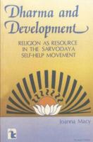 Dharma and development: Religion as resource in the Sarvodaya self help movement 093181653X Book Cover