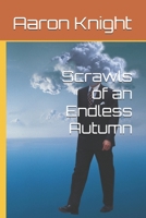 Scrawls of an Endless Autumn B0F5NM1KZ1 Book Cover