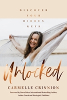 Unlocked: Discover Your Hidden Keys 1913973050 Book Cover