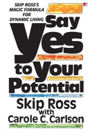 Say Yes to Your Potential 0849903092 Book Cover
