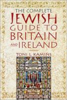The Complete Jewish Guide to Britain and Ireland 0312244487 Book Cover