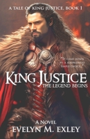 King Justice, The Legend Begins (A Tale of King Justice) 195444804X Book Cover