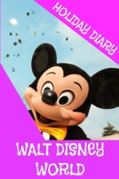 Holiday Diary Walt Disney World - Girls Edition 1304729907 Book Cover