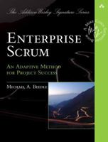 Enterprise Scrum: An Adaptive Method for Project Success 0321807847 Book Cover