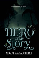 Hero of My Story (A Dark Romantasy Novel): The Born in Blood Duet B0DX2GJY2J Book Cover