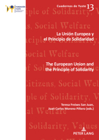 La Unión Europea y el principio de solidaridad / The European Union and the Principle of Solidarity (Cuadernos de Yuste) (Spanish Edition) 2875748572 Book Cover
