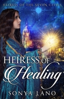 Heiress of Healing 1491022388 Book Cover