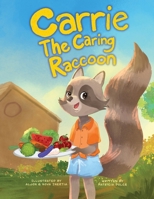 Carrie The Caring Raccoon 1967041776 Book Cover