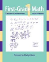 First-Grade Math: A Month-To-Month Guide 0941355543 Book Cover