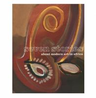 Seven Stories of Modern Art in Africa 2080135996 Book Cover