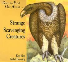 Strange Scavenging Creatures 1571020012 Book Cover