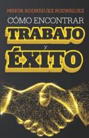 Cómo encontrar trabajo y éxito (Spanish Edition) 841947035X Book Cover