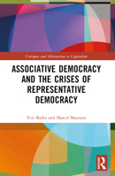 Associative Democracy and the Crises of Representative Democracy 1032536381 Book Cover