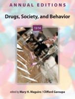 Drugs, Society, and Behavior: Annual Editions 13/14 0078136105 Book Cover