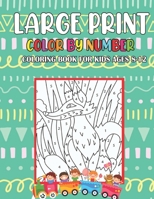 Large Print Color By Number Coloring Book For Kids Ages 8-12: Color by Numbers Coloring Book For Kids Ages 8-12 With A Beautiful Unique 47 Color Pages ! B09S66P9RD Book Cover