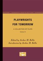 Playwrights For Tomorrow: V. 2: A Collection Of Plays 0816603839 Book Cover