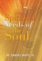 7 Spiritual Needs of the Soul B0G5R7PD74 Book Cover