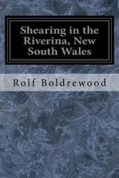 Shearing in the Riverina 1541338251 Book Cover