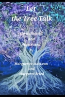 Let the Tree Talk: Witty Confessions Beneath the Branches B0FGHCQFBT Book Cover