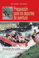 Preparación para los deportes de aventura: Entrenamiento físico y mental para disfrutar de los deportes extremos (Spanish Edition) B0GX9G3DYT Book Cover