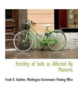 Fertility of Soils as Affected by Manures 1140510525 Book Cover