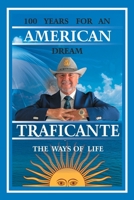 100 Years for An American Dream: The Ways of Life B0FFSK86Z7 Book Cover