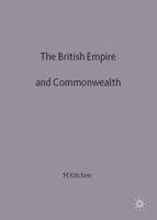 The British Empire and Commonwealth: A Short History 0312163940 Book Cover