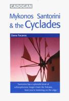 Mykonos, Santorini and Cyclades (Cadogan Guides) 1860110797 Book Cover