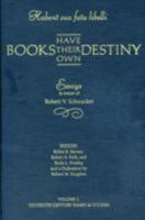 Habent Sua Fata Libelli/Books Have Their Own Destiny: Essays in Honor of Robert V. Schnucker (Sixteenth Century Essays and Studies) 094047459X Book Cover