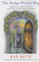 The Wiccan Way: Magical Spirituality for the Lone Spellcaster 0919345956 Book Cover