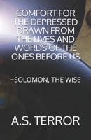 Comfort for the Depressed Drawn from the Lives and Words of the Ones Before Us: -Solomon, the Wise B08FPB2ZTB Book Cover
