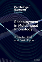 Redeployment in Multilingual Phonology (Elements in Phonology) 100985092X Book Cover