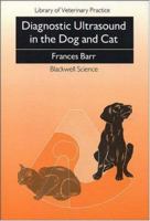 Diagnostic Ultrasound in the Dog and Cat (Library of Veterinary Practice) 0632028459 Book Cover