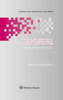 Privity of Contract in International Investment Arbitration: Original Sin or Useful Tool? (International Arbitration Law Library) 9403520205 Book Cover