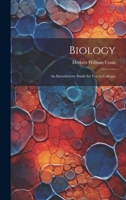 Biology: An Introductory Study for Use in Colleges 1021670650 Book Cover