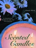 Scented Candles: 20 Fragrant Projects for All Occasions 1592230067 Book Cover