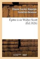 Épître à sir Walter Scott 2013269196 Book Cover