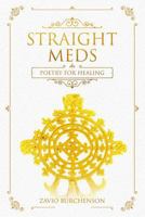 Straight Meds: Poetry for Healing 1790113911 Book Cover