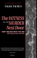 The Witness of the Murder Next Door B093RHDBZL Book Cover
