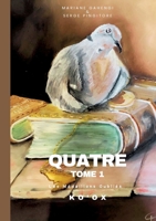 Quatre - Tome 1 - Ko'Ox: Les Médaillons oubliés 2322636800 Book Cover