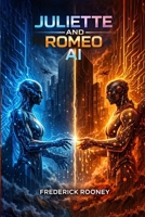 Juliette and Romeo AI B0GTHQVN7Y Book Cover
