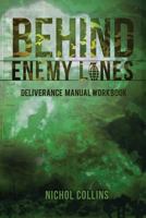 Behind Enemy Lines Deliverance Manual Workbook 0999754521 Book Cover
